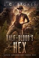 Halfblood's Hex 064886491X Book Cover