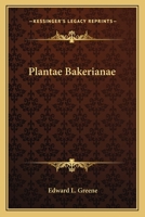 Plantae Bakerianae 0548487146 Book Cover