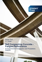 Self Compacting Concrete - Fatigue Performance 3639702077 Book Cover