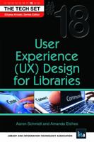 User Experience (UX) Design for Libraries 1555707815 Book Cover