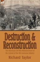 Destruction and Reconstruction: Personal Experiences of the Civil War 150230211X Book Cover