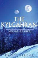 The Kylgahran: Book One -- The Kinsmen 0578483017 Book Cover