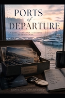Ports of Departure B0H7NPSZJY Book Cover