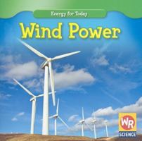 Wind Power (Energy for Today) 0836893646 Book Cover