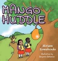 Mango Huddle 1525580469 Book Cover