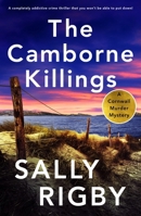The Camborne Killings: A completely addictive crime thriller that you won't be able to put down! (A Cornwall Murder Mystery) 1805086332 Book Cover