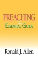 Preaching: An Essential Guide (Essential Guide (Abingdon Press)) 0687045169 Book Cover