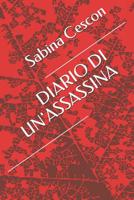 DIARIO DI UN'ASSASSINA (Italian Edition) 1091254605 Book Cover