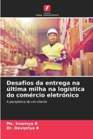 Desafios da entrega na última milha na logística do comércio eletrónico (Portuguese Edition) 6209716296 Book Cover