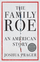 The Family Roe: An American Story 0393247716 Book Cover