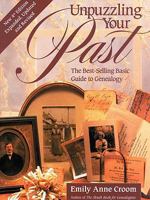 Unpuzzling Your Past: The Best-Selling Basic Guide to Genealogy 1558705562 Book Cover