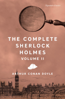 Sherlock Holmes: The Complete Novels and Stories, Vol 2 1593080409 Book Cover