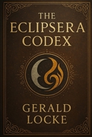 The Eclipsera Codex B0FWQLW232 Book Cover