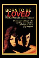 Born to be Loved 1557429863 Book Cover