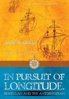 In Pursuit of Longitude: Magellan and the Antimeridian. 1439255148 Book Cover