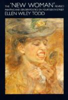 The "New Woman" Revised: Painting and Gender Politics on Fourteenth Street 0520074718 Book Cover