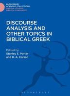 Discourse Analysis and Other Topics in Biblical Greek (Journal for the Study of the New Testament Supplement) 1474231748 Book Cover