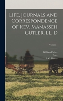 Life, Journals and Correspondence of Rev. Manasseh Cutler, LL. D; Volume 1 1016297165 Book Cover