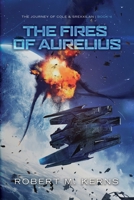 Fires of Aurelius 1636460224 Book Cover