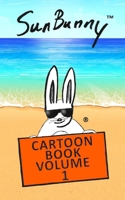 SunBunny: Cartoon Book Volume 1 B08NF1PGNF Book Cover