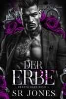 Der Erbe: Eine dunkle Mafia-Liebesgeschichte (Bratva Blut) (German Edition) B0DRCP8MSZ Book Cover