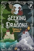 Seeking the Dragons: Emerald and Diamond (Twelve) B0HD68V59V Book Cover