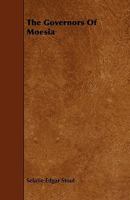 The Governors of Moesia .. 9353702992 Book Cover