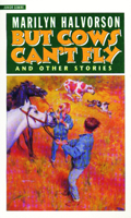 But Cowboys Can't Fly: And Other Stories (Junior Gemini) 0773674039 Book Cover