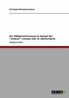 Der Albigenserkreuzzug im Spiegel der "schönen" Literatur des 13. Jahrhunderts 3640283295 Book Cover