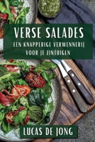Verse Salades: Een Knapperige Verwennerij voor je Zintuigen (Dutch Edition) 1835796532 Book Cover