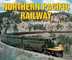 Northern Pacific Railway Photo Archive 1583881867 Book Cover