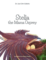 Stella the Mama Osprey 1955026505 Book Cover