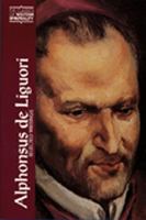 Alphonsus de Liguori: Selected Writings (Classics of Western Spirituality) 0809137712 Book Cover