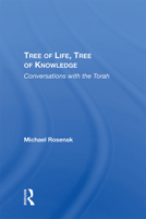 Tree of Life, Tree of Knowledge: Conversations with the Torah