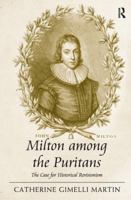 Milton among the Puritans: The Case for Historical Revisionism 1138274798 Book Cover