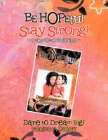 BE HOPEful Stay strong! 1479721964 Book Cover