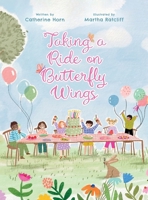 Taking a Ride on Butterfly Wings 178324335X Book Cover