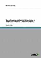 Die Aufnahme des Konnexit�tsprinzips in die nieders�chsische Landesverfassung 3638688739 Book Cover