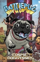 Battlepug: Cosmic Doggyssey 153433386X Book Cover