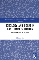 Ideology and Form in Yan Lianke’s Fiction 103239174X Book Cover