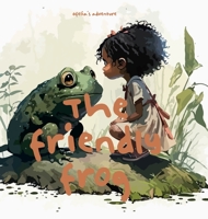 The Friendly Frog: Ofelia's Forest Adventure 1447518071 Book Cover