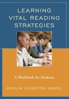 Learning Vital Reading Strategies: A Workbook for Students 1475822235 Book Cover