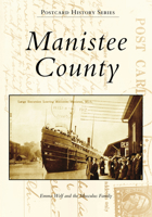 Manistee County 1467106607 Book Cover