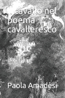 Il cavallo nel poema cavalleresco B08M2G2GQS Book Cover