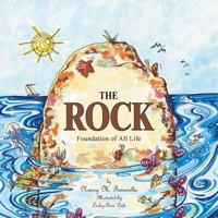 The Rock: Foundation of All Life 151275241X Book Cover
