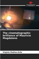 The cinematographic brilliance of Mauricio Magdaleno 6208875021 Book Cover