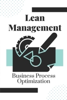 Lean Management: Business Process Optimization: Lean Framework B09CKN88D1 Book Cover