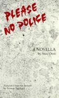 Please, No Police (Modern Middle East Literature in Translation Series) 0292760388 Book Cover