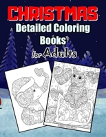 Christmas Detailed Coloring Books For Adults: Mandala Animal, Detailed Designs for Relaxation & Mindfulness, Teenagers, Young Adults, Boys, Girls, Anti-Stress Designs Dog, Cat, Renifer, Bear... B08NDT5N5S Book Cover