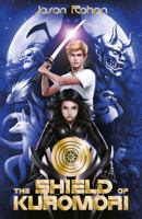 The Shield of Kuromori 1610673565 Book Cover